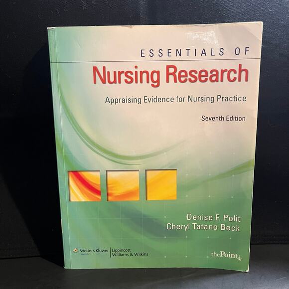 Essentials of Nursing Research: Appraising Evidence    (7th Edition, 2010) - Picture 1 of 8
